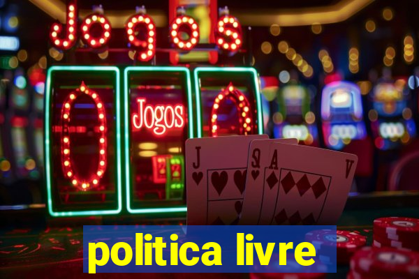 politica livre